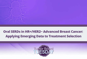 Oral SERDs in HR+/HER2− Advanced Breast Cancer: Applying Emerging Data to Treatment Selection