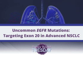 Uncommon <em>EGFR</em> Mutations: Targeting Exon 20 in Advanced NSCLC