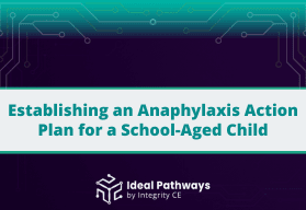 Establishing an Anaphylaxis Action Plan for a School-Aged Child 