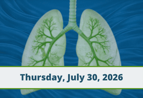 Defining and Diagnosing IPF and PPF: Understanding the Mechanisms Behind New and Emerging Treatments - Thursday, July 30, 2026